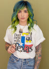 Vintage 90s Don't Mess With Texas Tee
