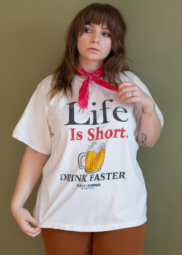Vintage 90s Life is Short Drink Faster Tee