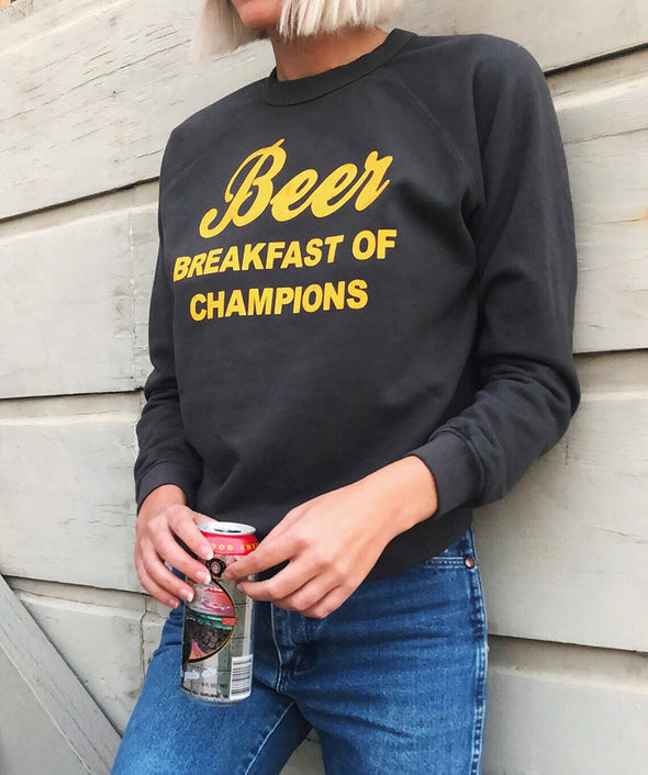 SAMPLE SALE Beer Breakfast of Champions Sweatshirt