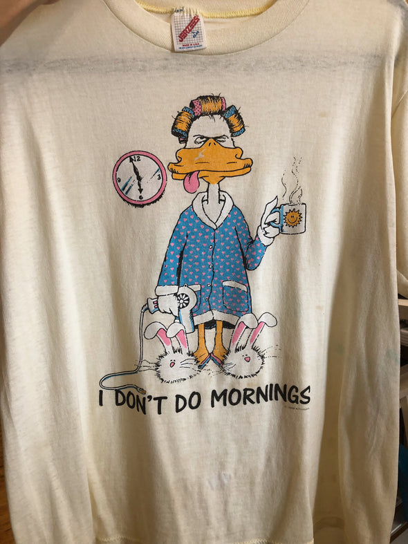 Vintage 1988 Grungy Trashed I Don't Do Mornings Tee