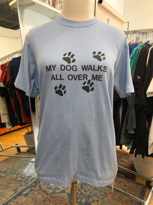 Vintage 1980's My Dog Walks All Over Me Tee
