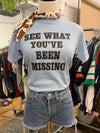 Vintage 1980's See What You've Been Missing Tee