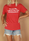 Vintage 90s Trust Me, I Work For The Government Tee